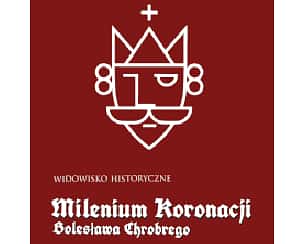 Widowisko historyczne: Milenium Koronacji Bolesława Chrobrego - Gniezno Widowisko historyczne: Milenium Koronacji Bolesława Chrobrego - Gniezno