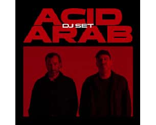 Bilety na koncert Acid Arab DJ set w Poznaniu - 25-09-2025
