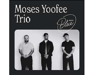 Bilety na koncert Moses Yoofee Trio | Nowi Mistrzowie w Poznaniu - 18-09-2025 Bilety na koncert Moses Yoofee Trio | Nowi Mistrzowie w Poznaniu - 18-09-2025