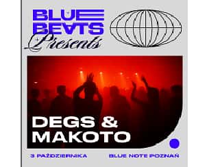 Bilety na koncert Makoto & Degs | BlueBeats #3 w Poznaniu - 03-10-2025 Bilety na koncert Makoto & Degs | BlueBeats #3 w Poznaniu - 03-10-2025