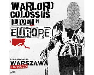 Bilety na koncert WARLORD COLOSSUS w Warszawy - 07-05-2026