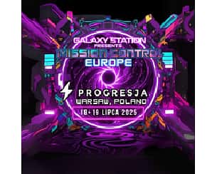 Bilety na koncert MISSION CONTROL Europe – KARNET 2 DNIOWY: PIĄTEK - SOBOTA w Warszawie - 19-07-2025