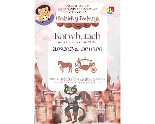 Bilety na spektakl Niedzielny teatrzyk - "Kot w butach" - Grodzisk Mazowiecki - 21-09-2025 Bilety na spektakl Niedzielny teatrzyk - "Kot w butach" - Grodzisk Mazowiecki - 21-09-2025