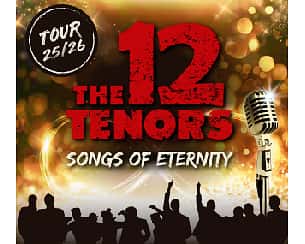 The 12 Tenors - SONGS OF ETERNITY