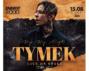 Bilety na koncert TYMEK w Katowicach - 15-08-2025