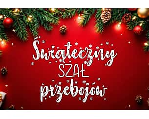 Największe świąteczne hity. Poczuj magię świąt w Teatrze Muzycznym Adria! - Koncert: Świąteczny Szał Przeboj&oacute;w