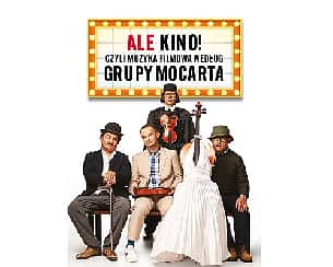 Bilety na koncert Grupa MoCarta - ALE KINO! | Szczecin - 10-02-2026