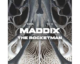 Bilety na koncert Tama: MADDIX | THE ROCKETMAN w Poznania - 03-10-2025