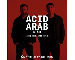 Bilety na koncert ACID ARAB (dj set) | KRAKÓW - 26-09-2025