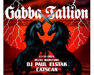 Bilety na koncert Gabba Tallion X: Paul Elstak / Catscan w Warszawie - 11-10-2025