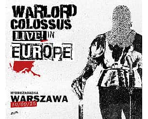 Bilety na koncert WARLORD COLOSSUS | Warszawa - 07-05-2026