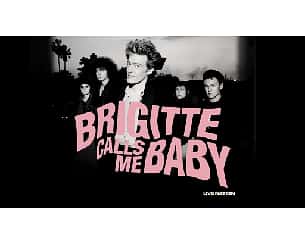 Bilety na koncert Brigitte Calls Me Baby w Warszawie - 12-08-2025