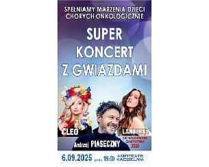 Bilety na koncert Super Koncert z Gwiazdami - Cleo, Andrzej Piaseczny, Lanberry w Kielc - 06-09-2025