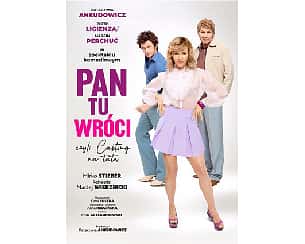 Bilety na spektakl  komediowy &bdquo;Pan Tu Wr&oacute;ci, czyli Casting na Tatę&rdquo; - Mrągowo - 10-04-2026