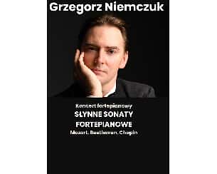 Bilety na koncert „Słynne Sonaty Fortepianowe” - Grzegorz Niemczuk w Poznania - 20-09-2025 Bilety na koncert „Słynne Sonaty Fortepianowe” - Grzegorz Niemczuk w Poznania - 20-09-2025