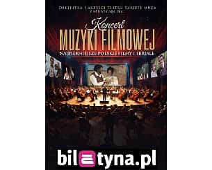 Bilety na koncert Najpiękniejsze polskie filmy i seriale w Lublina - 13-10-2025