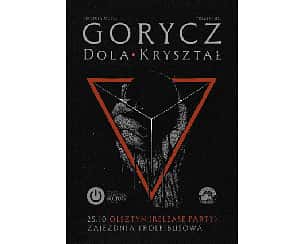 Bilety na koncert Gorycz, Dola, Kryształ w Olsztyna - 25-10-2025