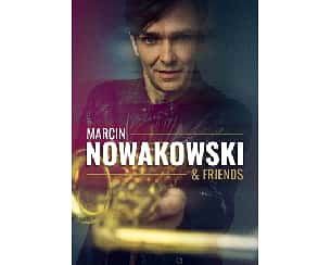 Marcin Nowakowski & friends