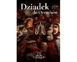 "Dziadek do orzech&oacute;w" - UCB