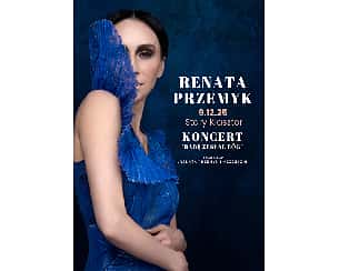 Renata Przemyk "Babę zesłał B&oacute;g" - koncert
