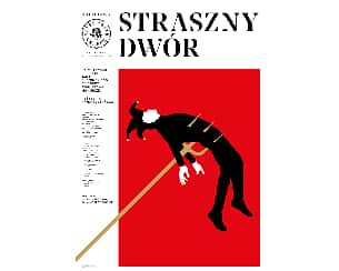Bilety na spektakl STRASZNY DWÓR - Kraków - 10-10-2025 Bilety na spektakl STRASZNY DWÓR - Kraków - 10-10-2025