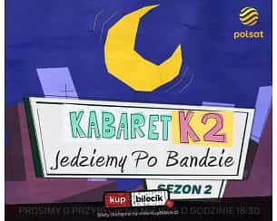 Kabaret K2 - Jedziemy po bandzie - realizacja TV Polsat - odc 6 w Warszawie - 07-10-2025 Kabaret K2 - Jedziemy po bandzie - realizacja TV Polsat - odc 6 w Warszawie - 07-10-2025