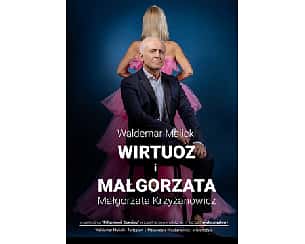 Waldemar Malicki - Wirtuoz i Małgorzata
