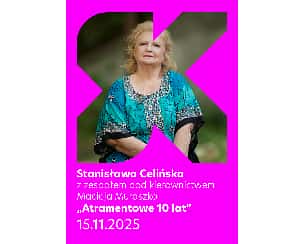 Stanisława Celińska &bdquo;Atramentowe 10 lat&rdquo; &ndash; koncert