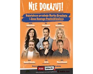Bilety na koncert Nie dokazuj! - "Nie dokazuj" - Największe przeboje Marka Grechuty w Zabrze - 19-02-2026