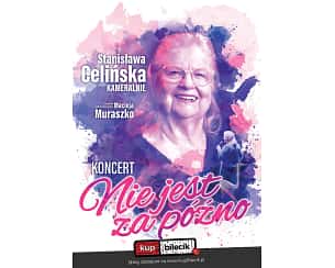 Bilety na koncert Stanisława Celińska - Nie jest za p&oacute;źno w Skierniewic - 20-03-2026