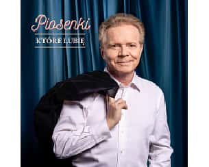 Bilety na koncert Michał Bajor - Piosenki kt&oacute;re lubię w Bielska-Białej - 06-03-2026