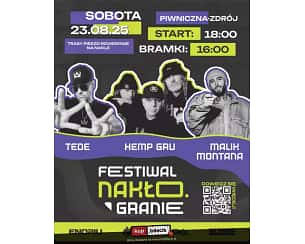 Festiwal Nakło.Granie - Hemp Gru | Malik | Montana | Tede | DJ Twins | Chojnackie | Dj Killer | Dj Endriu | Dj Bagrol