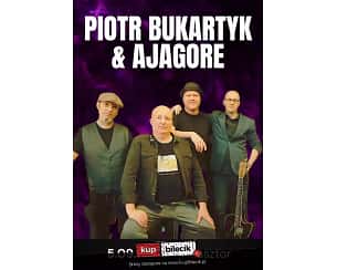 Bilety na koncert Bukartyk | Ajagore - PIOTR BUKARTYK & AJAGORE we Wrocławiu! - 05-09-2025