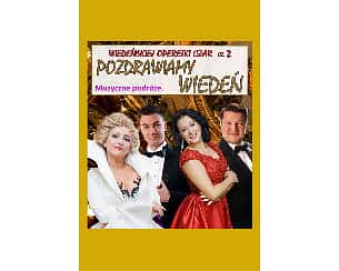 Bilety na koncert Wiedeńskiej Operetki Czar cz. 2 : Pozdrawiamy Wiedeń w Łodzi - 26-10-2025