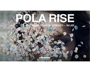 Bilety na koncert Pola Rise: The Power of Coincidence &ndash; 10 LAT w Warszawy - 21-10-2025