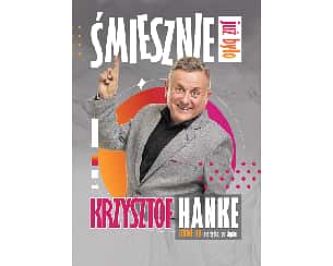 Bilety na kabaret KRZYSZTOF HANKE: Śmiesznie już było w Syc&oacute;wa - 12-02-2026