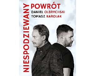 Bilety na spektakl NIESPODZIEWANY POWR&Oacute;T - Tomasz Karolak i Daniel Olbrychski - Oświęcim - 05-03-2026