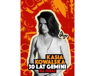 Bilety na koncert Kasia Kowalska - 30 lat Gemini na Finał w Poznania - 23-03-2026