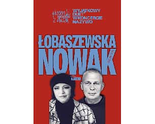 Bilety na koncert Łobaszewska & Nowak - Piosenki o ludziach z duszą w Mosiny - 13-02-2026