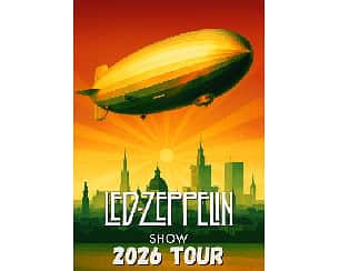 Bilety na koncert LED ZEPPELIN SHOW by Zeppelinians w Rzeszowa - 19-09-2026