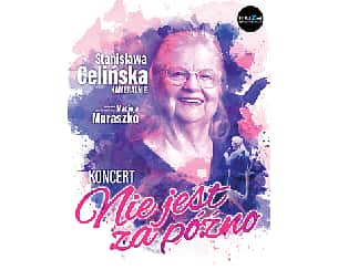 Bilety na koncert Stanisława Celińska kameralnie - koncert "Nie jest za p&oacute;źno" w Oświęcima - 11-04-2026