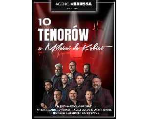 Bilety na koncert 10 Tenor&oacute;w - Z miłości do kobiet w Inowrocława - 21-03-2026