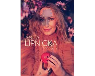 Bilety na koncert Anita Lipnicka - O miłości 2 w Brześć Kujawski - 12-03-2026