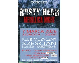 Bilety na koncert Metallica Night - Rusty Head w Białegostoku - 07-03-2026 Bilety na koncert Metallica Night - Rusty Head w Białegostoku - 07-03-2026