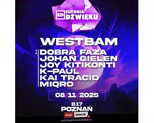 Bilety na koncert Euforia Dźwięku - Westbam | Johan Gielen | Joy Kitikonti | Kai Tracid | K-Paul | Dobra Faza | Miqro w Poznania - 08-11-2025