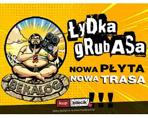 Bilety na koncert Łydka Grubasa - Nowa płyta i nowa trasa koncertowa Łydki Grubasa - "Bekalog" w Krakowa - 06-03-2026