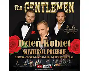 Bilety na koncert The Gentlemen - Show - The Gentlemen Show - DZIEŃ KOBIET  Męskie Śpiewanie - Klucz do wszystkich serc w Krapkowic - 15-03-2026