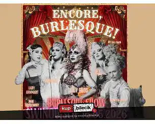 Bilety na spektakl Encore, Burlesque! by Lily Froú w Świnoujściu - Świnoujście - 16-05-2026 Bilety na spektakl Encore, Burlesque! by Lily Froú w Świnoujściu - Świnoujście - 16-05-2026