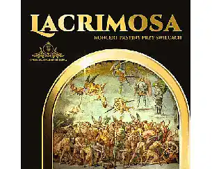 Bilety na koncert Lacrimosa &ndash; koncert pasyjny w Krakowa - 21-03-2026