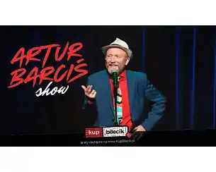 Bilety na kabaret Artur Barciś Show w Tawernie Keja w Łodzi - 19-03-2026